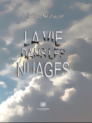 cover image of La vie dans les nuages